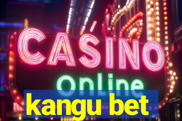 kangu bet